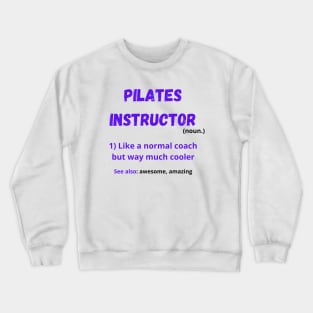 Pilates instructor Crewneck Sweatshirt